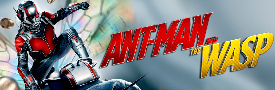 Ant-Man and the Wasp Peview