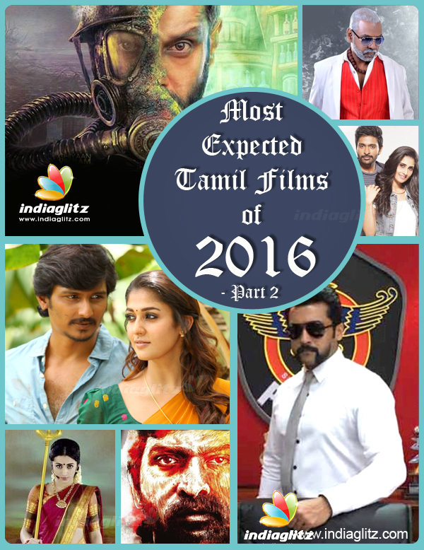 Most Expected Tamil Films of 2016 - Part 2