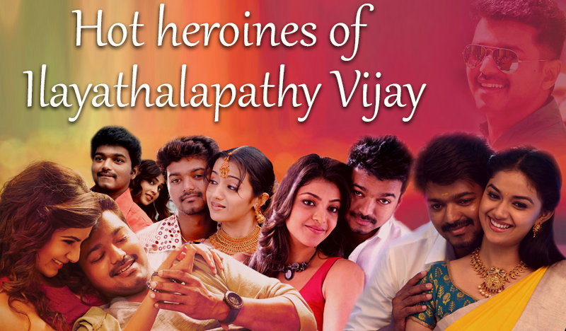 Hot heroines of Ilayathalapathy Vijay - Tamil News - IndiaGlitz.com