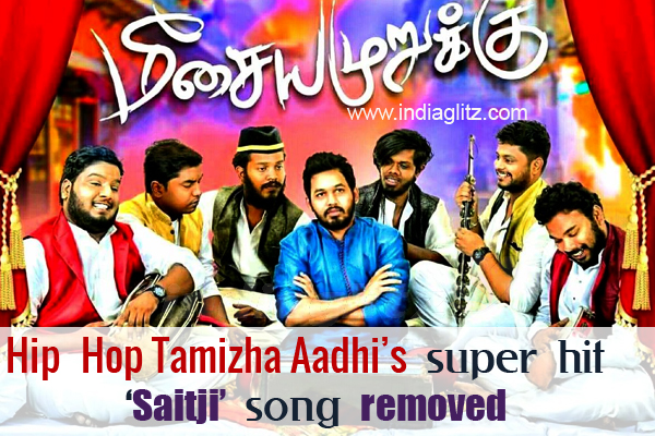 hip-hop-tamizha-aadhi-s-super-hit-saitji-song-removed-tamil-news