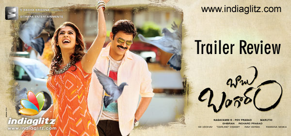 Trailer Review: Babu Bangaram - Telugu News - IndiaGlitz.com